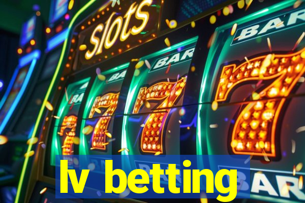 lv betting