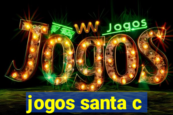 jogos santa c