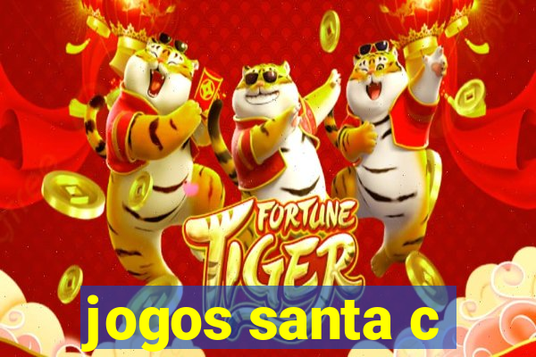 jogos santa c