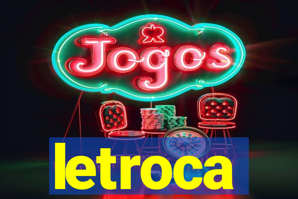 letroca