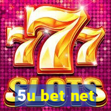 5u bet net