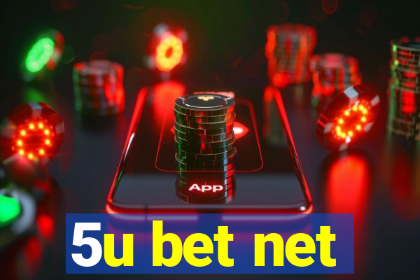 5u bet net