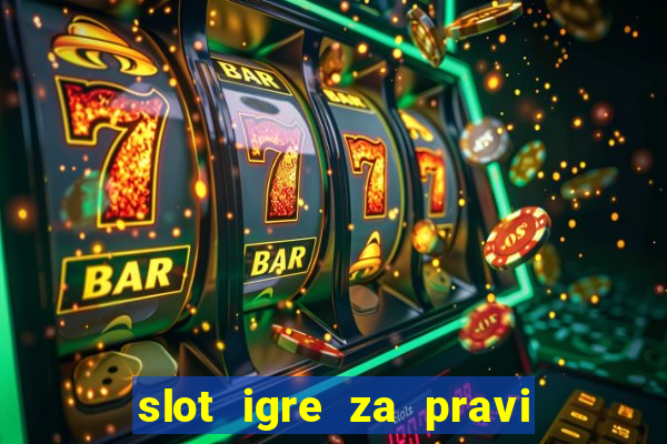 slot igre za pravi novac bez depozita