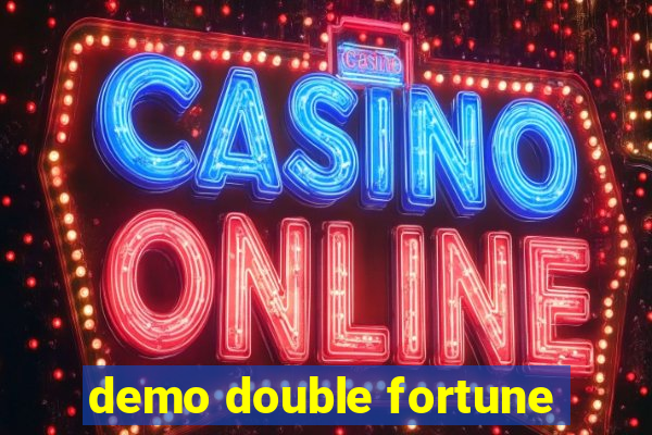 demo double fortune