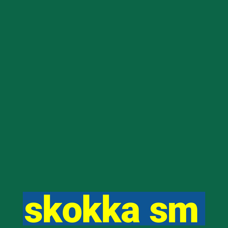 skokka sm