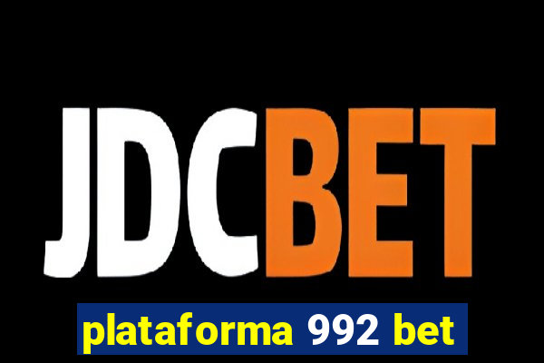 plataforma 992 bet