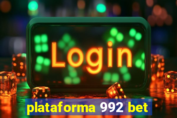 plataforma 992 bet