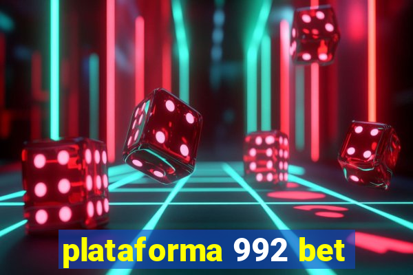 plataforma 992 bet