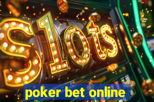 poker bet online