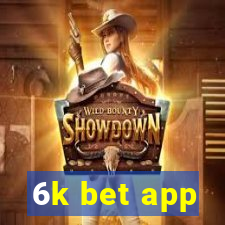 6k bet app