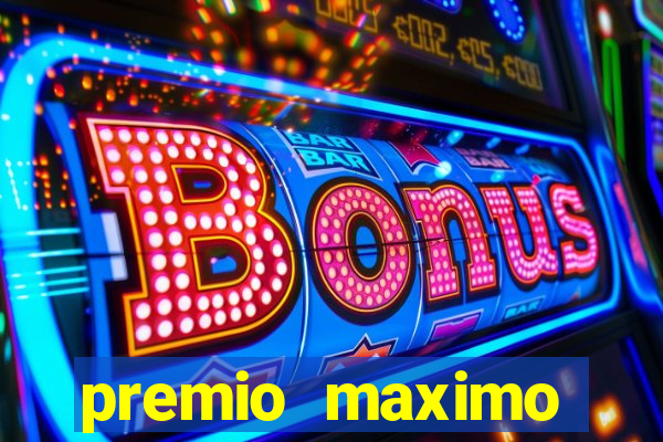 premio maximo fortune tiger