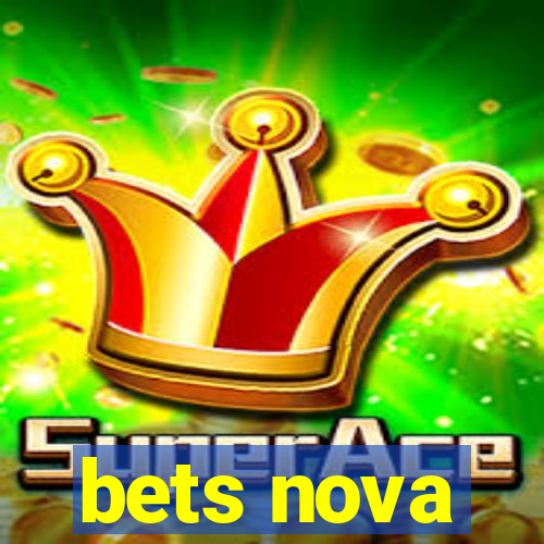 bets nova