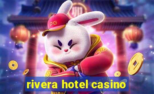 rivera hotel casino