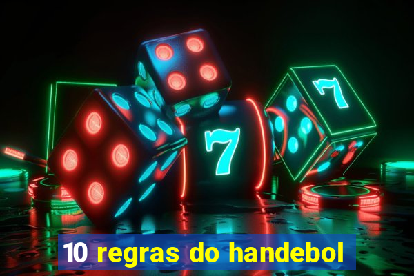 10 regras do handebol