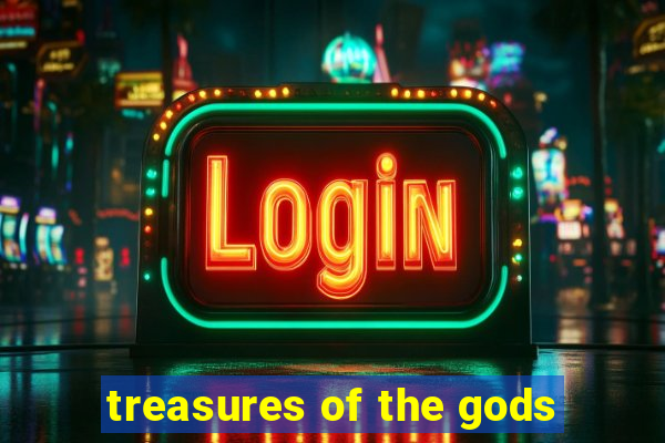 treasures of the gods