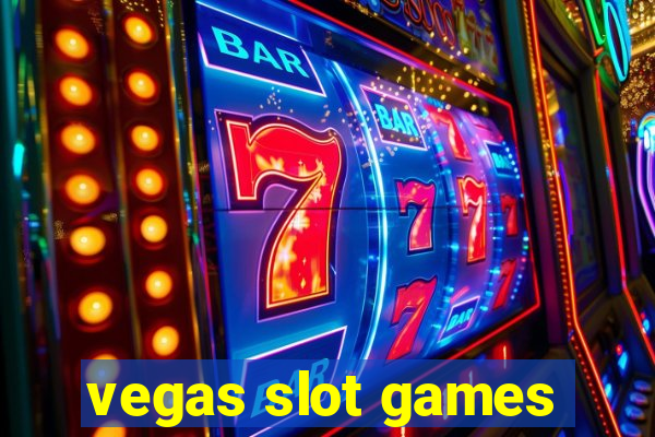 vegas slot games