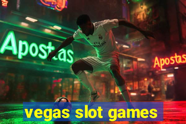 vegas slot games