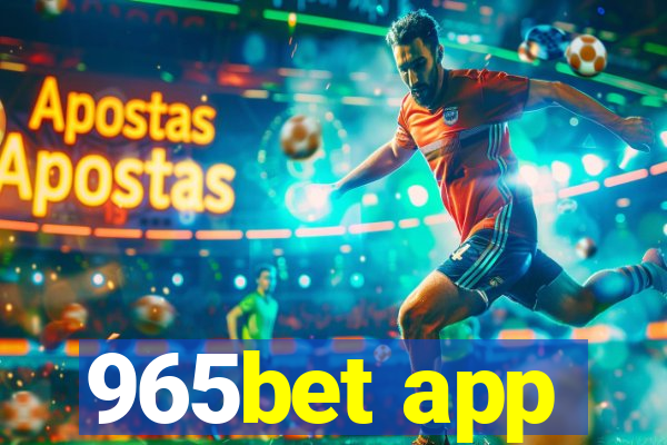 965bet app