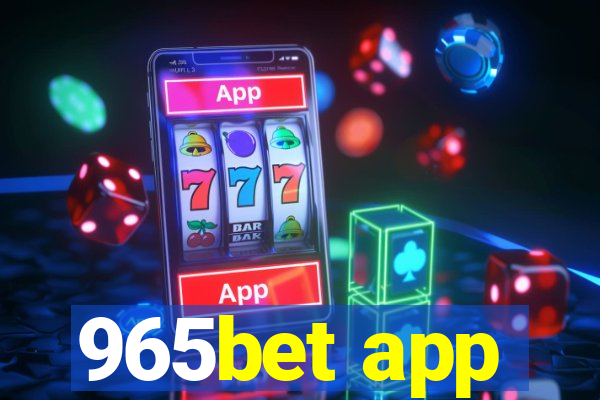 965bet app