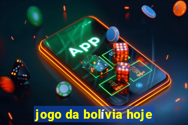 jogo da bolívia hoje