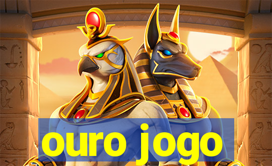 ouro jogo