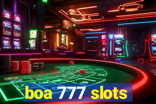 boa 777 slots