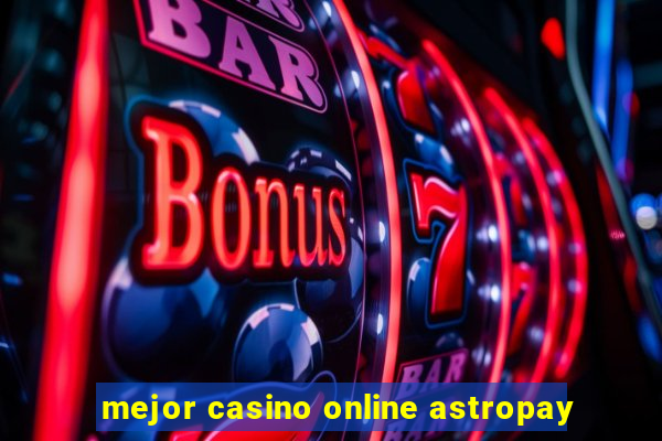 mejor casino online astropay