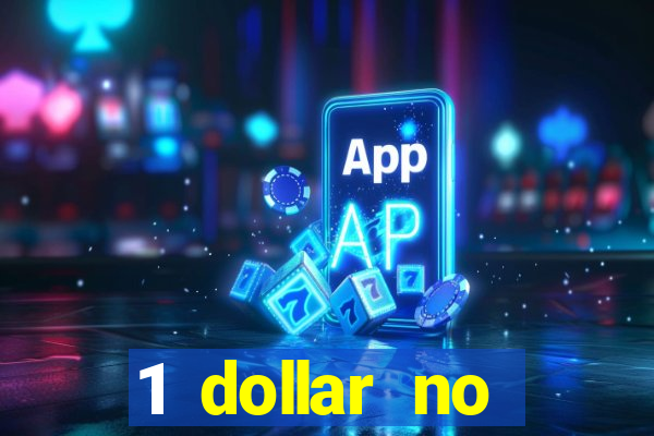 1 dollar no deposit casino