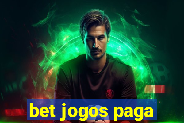 bet jogos paga