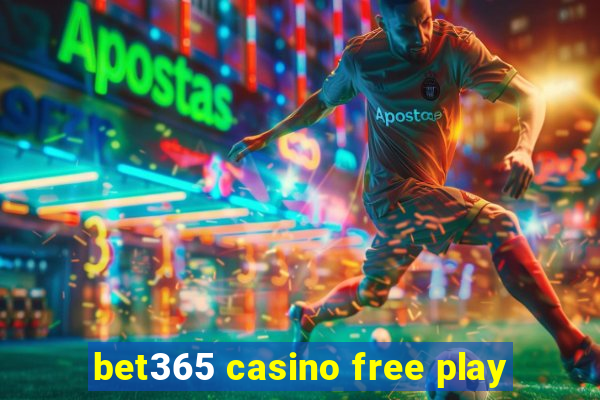 bet365 casino free play