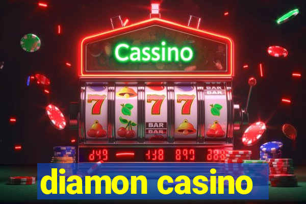 diamon casino