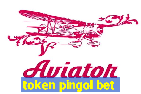 token pingol bet