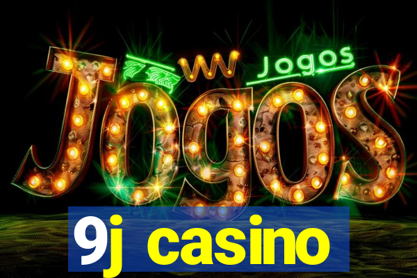 9j casino