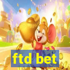 ftd bet