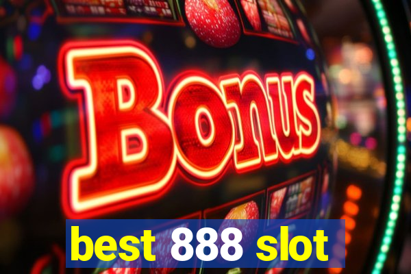 best 888 slot