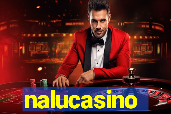 nalucasino