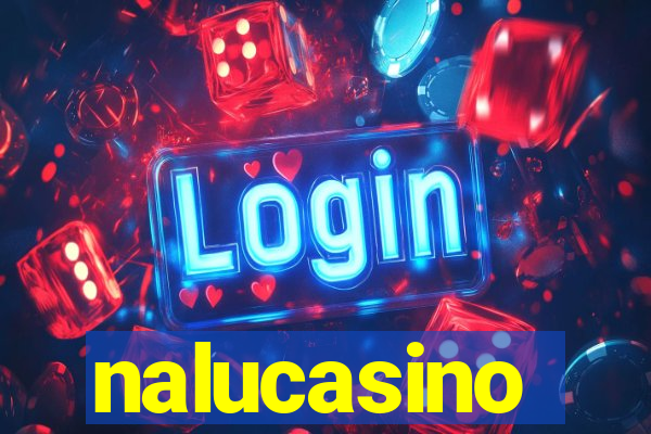 nalucasino