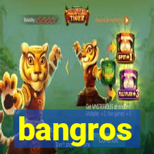 bangros