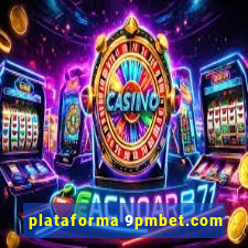 plataforma 9pmbet.com