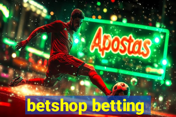 betshop betting