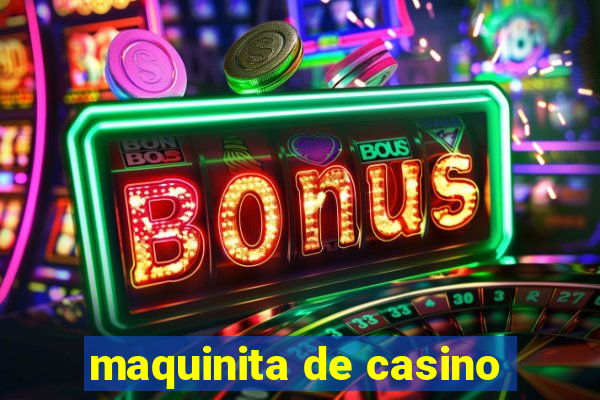 maquinita de casino