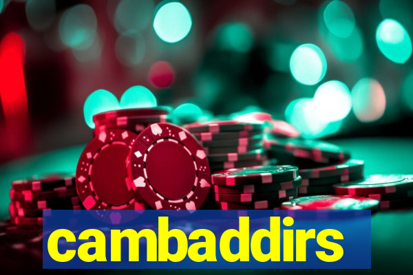 cambaddirs