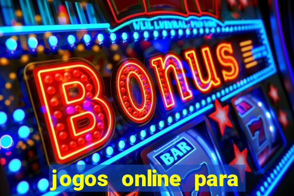 jogos online para ganhar dinheiro de verdade de gra?a