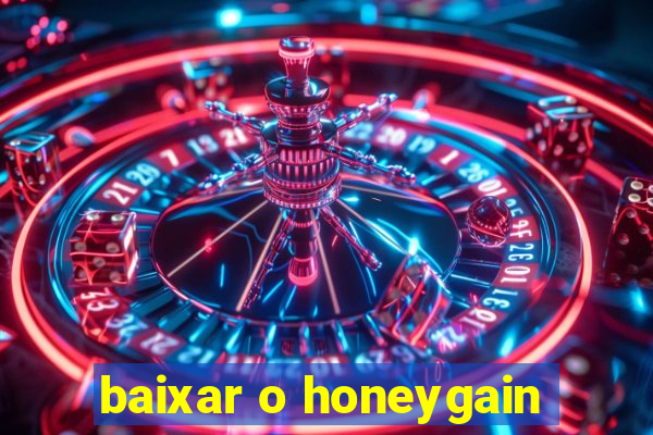 baixar o honeygain