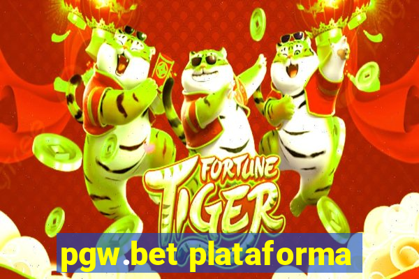 pgw.bet plataforma