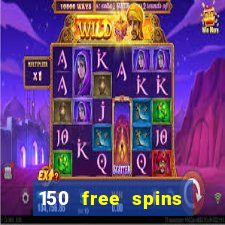 150 free spins online casino