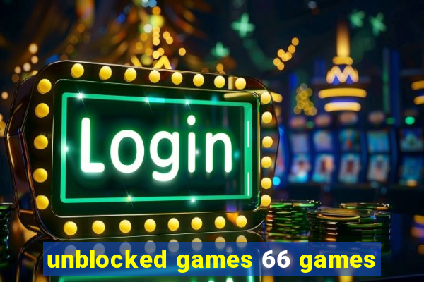 unblocked games 66 games