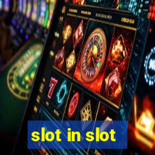 slot in slot