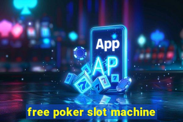 free poker slot machine