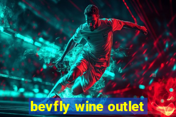 bevfly wine outlet